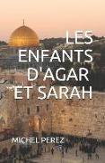 Les Enfants d'Agar Et Sarah