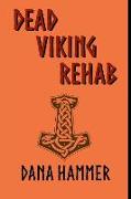 Dead Viking Rehab