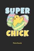 Super Chick Notebook: Lined Journal for Easter, Chicken and Eastertide Fans - Paperback, Diary Gift for Men, Women and Children
