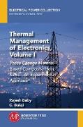 Thermal Management of Electronics, Volume I