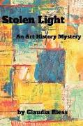 Stolen Light: An Art History Mystery