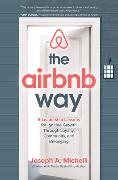The Airbnb Way: 5 Leadership Lessons for Igniting Growth through Loyalty, Community, and Belonging