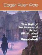 The Fall of the House of Usher (Illustrated and Annotated)