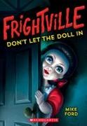 Don't Let the Doll in (Frightville #1): Volume 1
