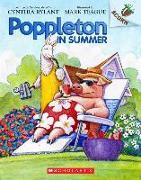 Poppleton in Summer: An Acorn Book (Poppleton #6): Volume 4