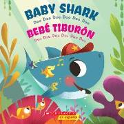 Baby Shark / Bebé Tiburón (Bilingual): Doo Doo Doo Doo Doo Doo / Duu Duu Duu Duu Duu Duu