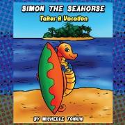 Simon the Seahorse Takes a Vacation