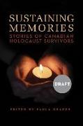 Sustaining Memories: Stories of Canadian Holocaust Survivors