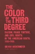 The Color of the Third Degree