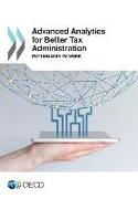 Advanced Analytics for Better Tax Administration Putting Data to Work