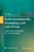 On the Constitutionality of Compiling a Civil Code of China