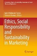 Ethics, Social Responsibility and Sustainability in Marketing