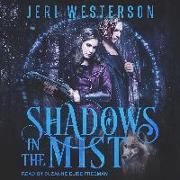 Shadows in the Mist: Booke Three in the Booke of the Hidden Series