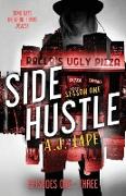 Side Hustle: Season One, Episodes 1-3