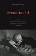 Scenarios III: Stroszek, Nosferatu, Phantom of the Night, Where the Green Ants Dream, Cobra Verde