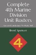 Complete 4th Marine Division Unit Rosters: Compiled from January 1945 Muster Roll