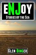 Enjoy: Stories by the Sea