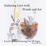 Enduring Love with Words and Art