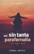 Sin Tanta Parafernalia