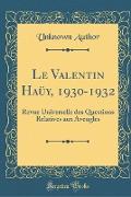 Le Valentin Haüy, 1930-1932
