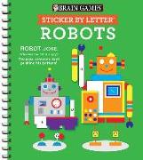 Brain Games - Sticker by Letter: Robots (Sticker Puzzles - Kids Activity Book)