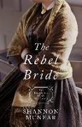 The Rebel Bride: Volume 10