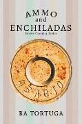 Ammo and Enchiladas