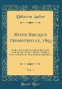 Revue Biblique Trimestrielle, 1893, Vol. 2