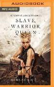 Slave, Warrior, Queen