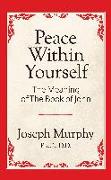 Peace Within Yourself: The Meaning of the Book of John