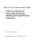 Study of Two-Dimensional Compressible Non-Acoustic Modeling of Stirling Machine Type Components