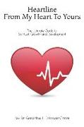 Heartline from My Heart to Yours: The Ultimate Guide to Spiritual Growth and Development