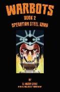 Warbots: #2 Operation Steel Band