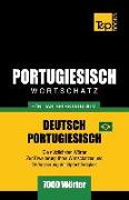 Portugiesisch - Wortschatz - Für Das Selbststudium - Deutsch-Portugiesisch - 7000 Wörter: Brasilianisch Portugiesisch