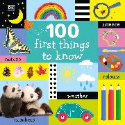 100 First Things to Know