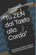 "tu Zen Dal Tasto Alla Corda": Secretos Para Desarrollar El Talento Pianístico Y Artístico