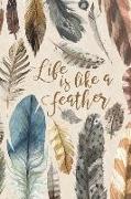 Life Is Like a Feather: Inspirational Prompt Journal for Women with Motivational Quotes