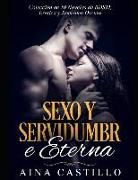 Sexo Y Servidumbre Eterna: Colección de 10 Novelas de Bdsm, Erótica Y Romance Oscuro