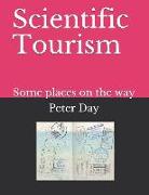 Scientific Tourism: Some Places on the Way