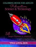 Coloring Book For adults Relaxation Science & Technology