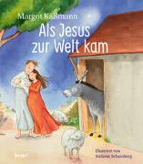 Als Jesus zur Welt kam – ein Bilderbuch für Kinder ab 5 Jahren