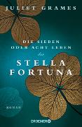 Die sieben oder acht Leben der Stella Fortuna