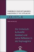Handbuch zur Septuaginta / Der historisch-kulturelle Kontext und seine Reflexion in der Septuaginta
