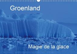 Groenland Magie de la glace (Calendrier mural 2020 DIN A3 horizontal)