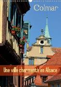 Colmar une ville charmante en Alsace (Calendrier mural 2020 DIN A3 vertical)