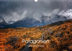 Patagonien-Land der Extreme (Wandkalender 2020 DIN A3 quer)