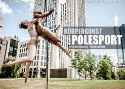Körperkunst Polesport (Wandkalender 2020 DIN A4 quer)