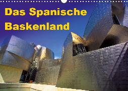 Das Spanische Baskenland (Wandkalender 2020 DIN A3 quer)