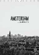 Amsterdam ... da will ich hin (Wandkalender 2020 DIN A4 hoch)