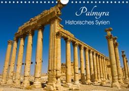 Palmyra - Historisches Syrien (Wandkalender 2020 DIN A4 quer)